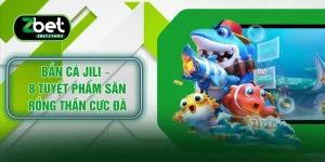Bắn Cá JILI – 8 Tuyệt Phẩm Săn Rồng Thần Cực Đã