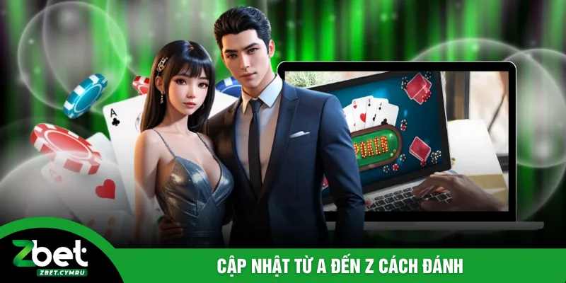 Cập nhật từ A đến Z cách đánh