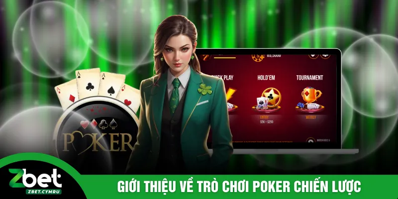 Giới thiệu về trò chơi poker chiến lược