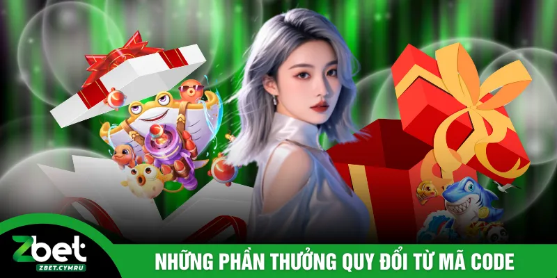 Những phần thưởng quy đổi từ mã code