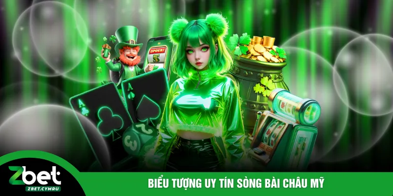 Biểu tượng uy tín sòng bài Châu Mỹ