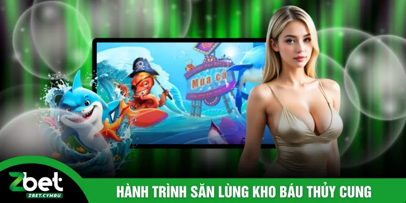 Hành trình săn lùng kho báu thủy cung