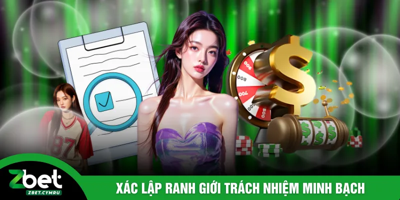 Xác lập ranh giới trách nhiệm minh bạch